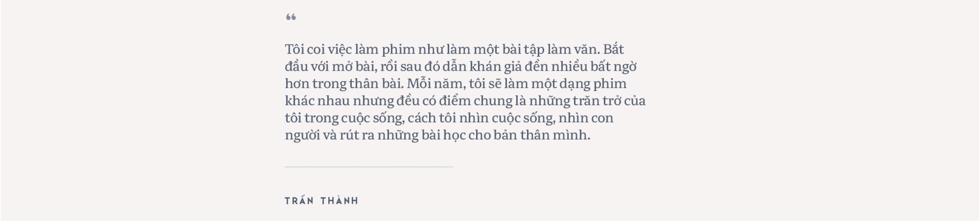 Trấn Thành: Tôi chỉ muốn làm phim có tác động xã hội, đâu muốn chứng minh mình là một nhà làm phim có tay nghề- Ảnh 39.