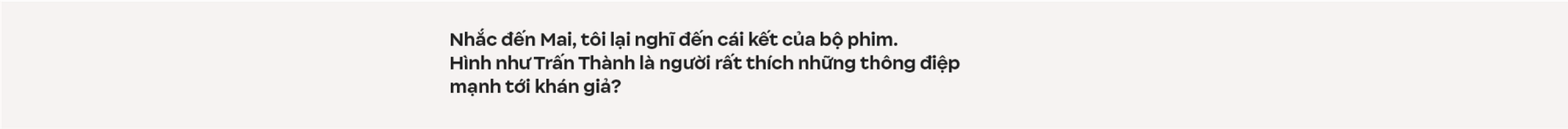 Trấn Thành: Tôi chỉ muốn làm phim có tác động xã hội, đâu muốn chứng minh mình là một nhà làm phim có tay nghề- Ảnh 4.