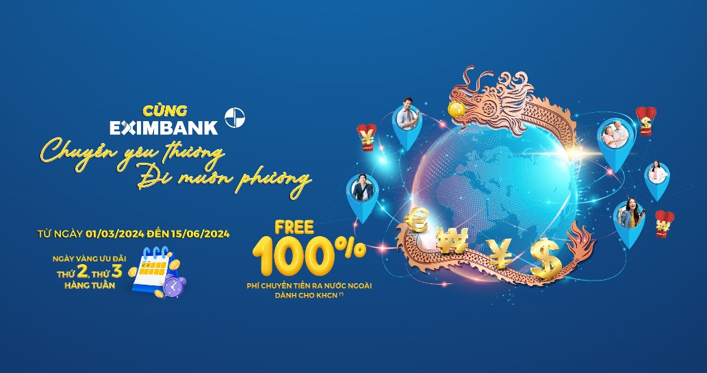 Eximbank tung chương trình ưu đãi chuyển tiền lớn nhất cho khách hàng cá nhân- Ảnh 2.