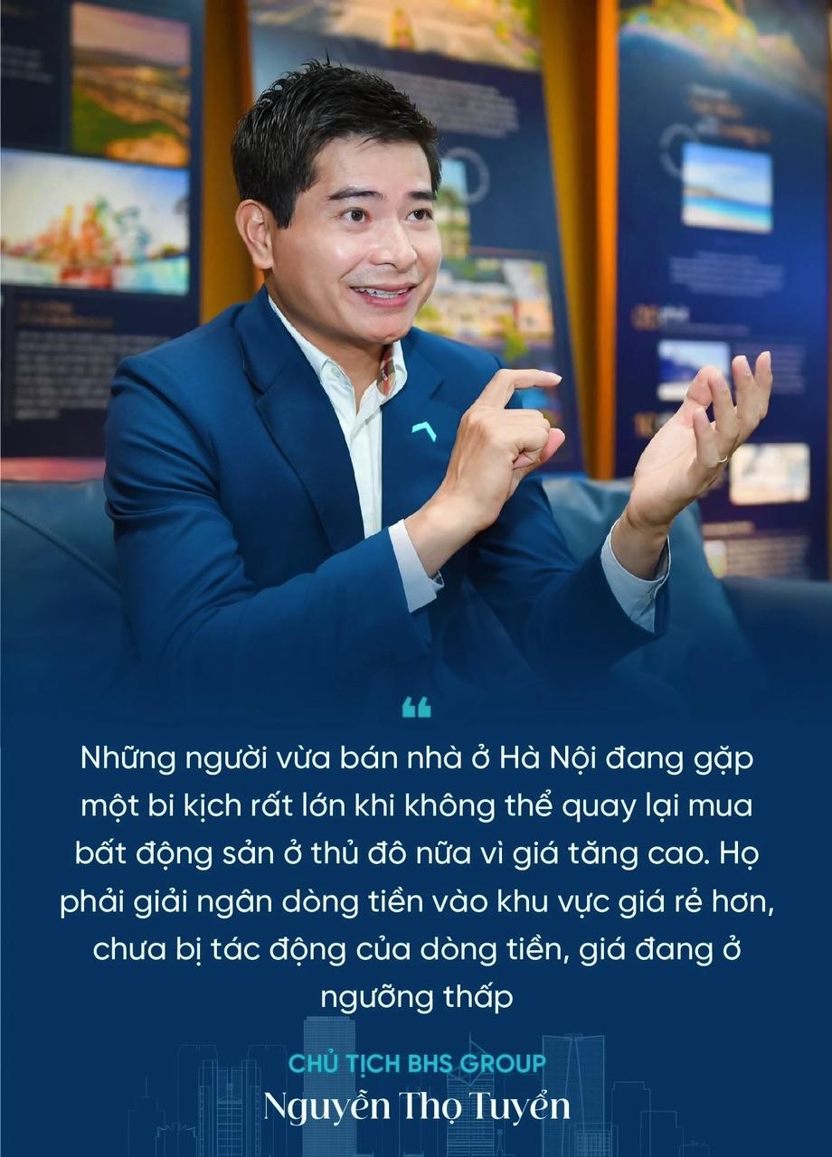 Chủ tịch BHS Group Nguyễn Thọ Tuyển: Dòng tiền lớn như một quả bom nguyên tử đang “hâm nóng” bất động sản Hà Nội, tiếp theo sẽ kích nổ hàng loạt khu vực- Ảnh 5.