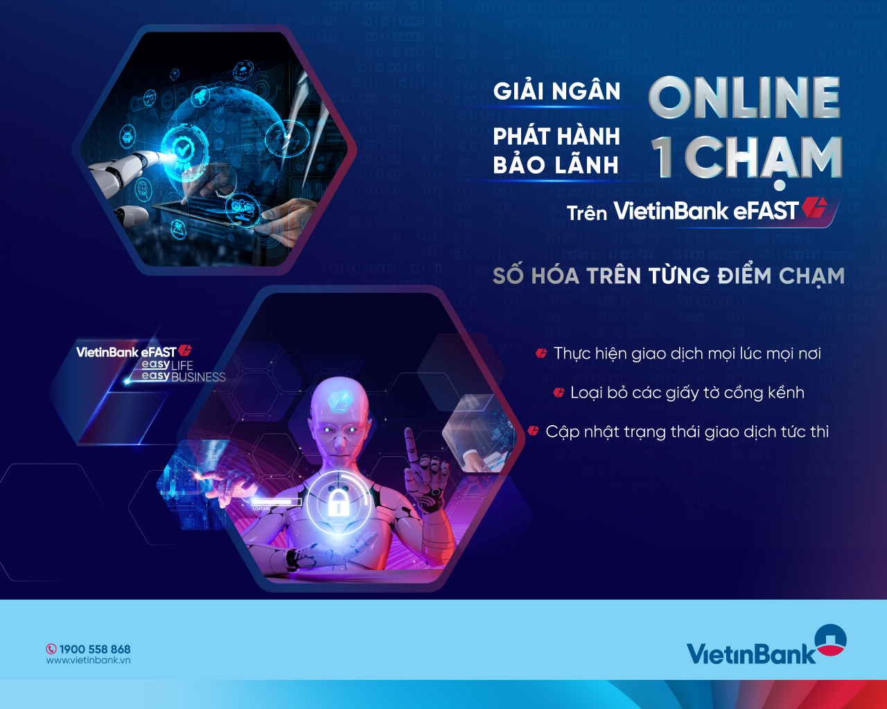 VietinBank triển khai giải ngân và phát hành bảo lãnh online “một chạm” trên VietinBank eFAST- Ảnh 1.