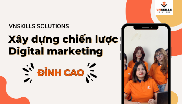 VnSkills Solutions dịch vụ digital marketing online uy tín trọn gói doanh nghiệp- Ảnh 1.