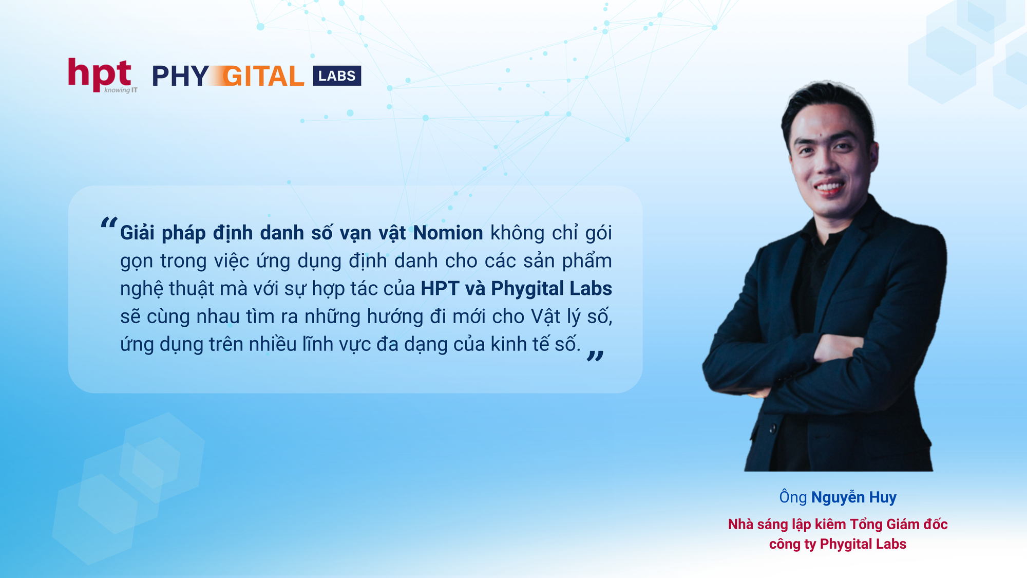 HPT và Phygital Labs: Hợp tác phát triển ứng dụng công nghệ vật lý số- Ảnh 2.