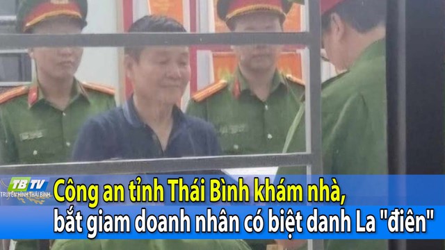 Bắt doanh nhân La điên - ông chủ của công ty Mạnh La đình đám ở Thái Bình- Ảnh 1.