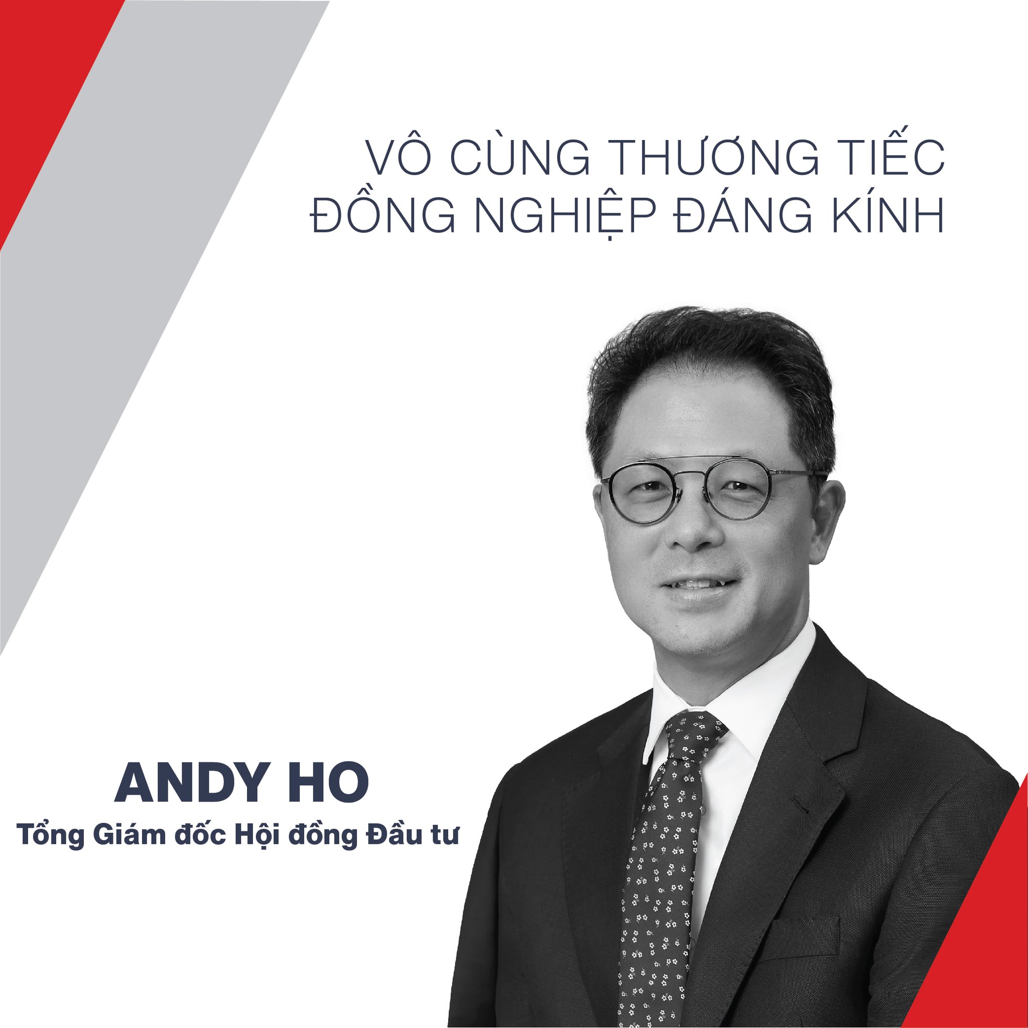 Ông Andy Ho – Tổng Giám đốc Hội đồng Đầu tư VinaCapital – qua đời- Ảnh 1. Ông Andy Ho – Tổng Giám đốc Hội đồng Đầu tư VinaCapital – qua đời- Ảnh 1.