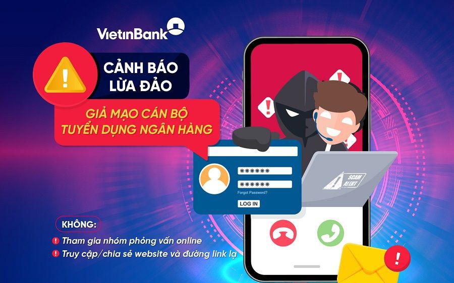 VietinBank cảnh báo thủ đoạn mạo danh cán bộ ngân hàng để lừa đảo