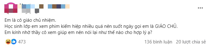 Ngỡ ngàng vì cách học sinh xưng hô với mình, cô giáo phải lên mạng xin cách nói lại cho hợp lý- Ảnh 1.