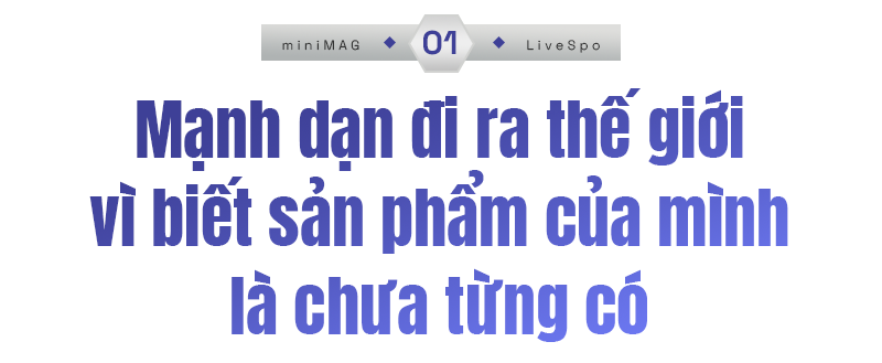 CEO LiveSpo: Tự hào vì sản phẩm công nghệ sinh học đột phá 