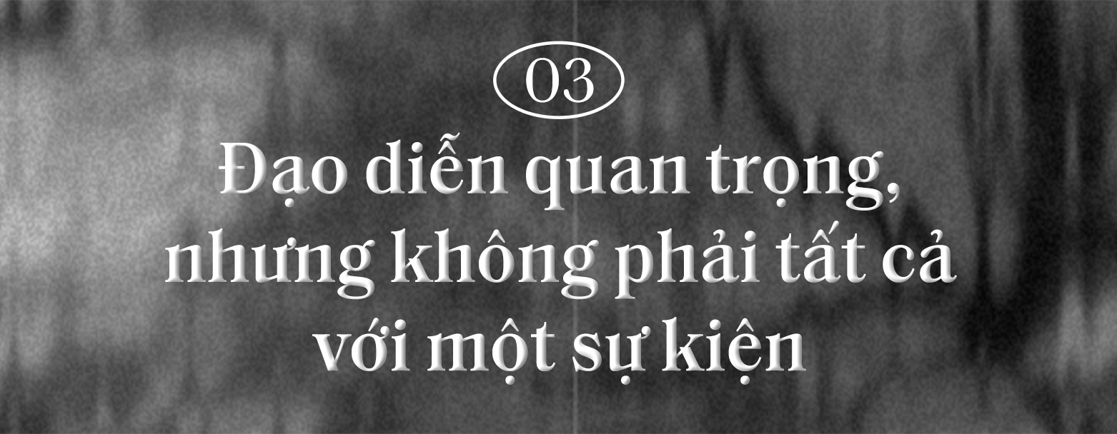 “Phù thuỷ sân khấu” đứng sau loạt sự kiện đình đám của làng mốt Việt, được Vogue khen ngợi: “Show đến tay tôi đều không đơn giản, nếu dễ dàng các NTK đã không tìm đến tôi”- Ảnh 7.