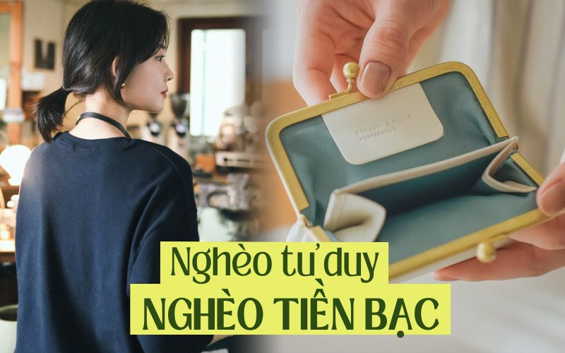 Tôi nhận ra nghèo tiền bạc không đáng sợ bằng nghèo tư duy: 3 suy nghĩ chôn vùi tương lai giàu có, muốn đời bớt khổ phải bỏ ngay!- Ảnh 1.