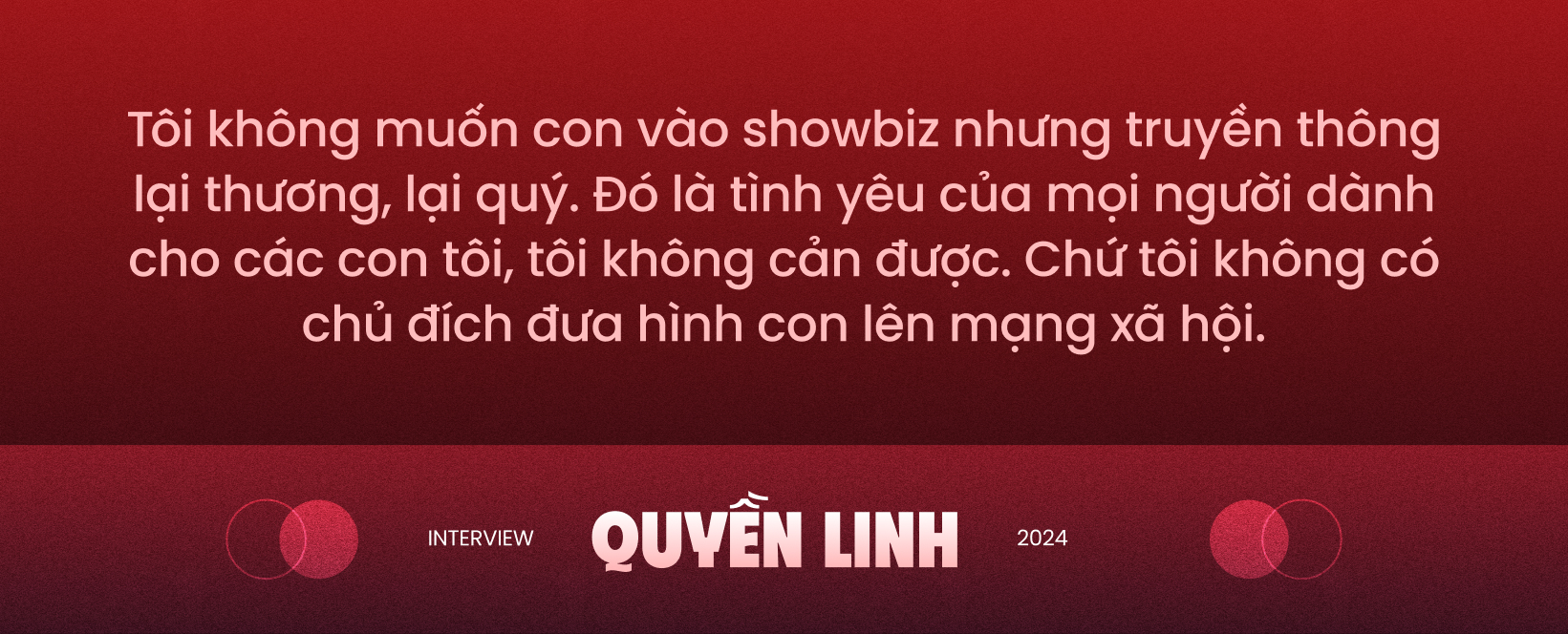 Quyền Linh: Tôi sẽ cho Lọ Lem - Hạt Dẻ vào showbiz nếu hai con làm được một điều- Ảnh 6.