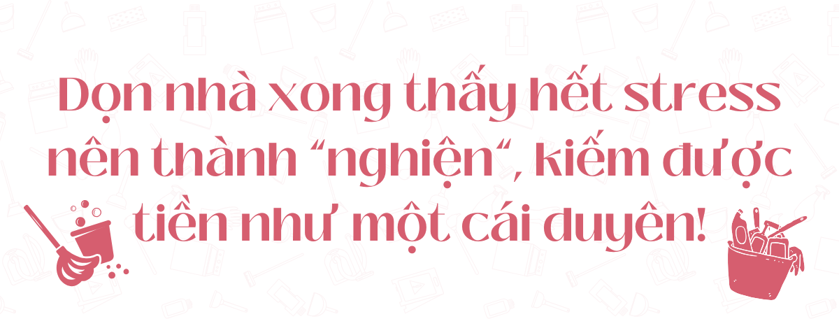 Cô gái 30 tuổi ngày làm văn phòng, tối dọn nhà thuê kiếm thêm gần 10 triệu/tháng: Khách tây khách ta đặt lịch kín tuần!- Ảnh 1.