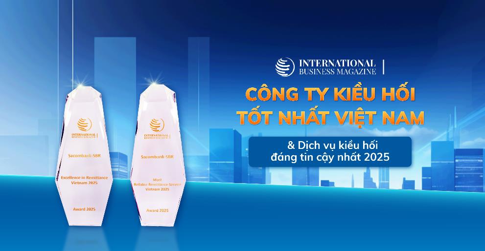 Sacombank-Sbr Nhận “Cú Đúp” Giải Thưởng Kiều Hối Tạp Chí Quốc Tế Ibm- Ảnh 1. Sacombank-Sbr Nhận “Cú Đúp” Giải Thưởng Kiều Hối Tạp Chí Quốc Tế Ibm- Ảnh 1.