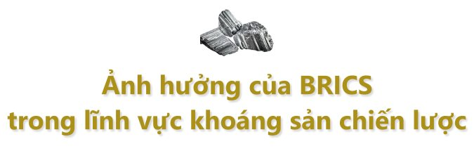 Sở hữu hàng loạt kho báu đất hiếm lớn hàng đầu thế giới, BRICS nắm lợi thế đối trọng phương Tây?- Ảnh 3.