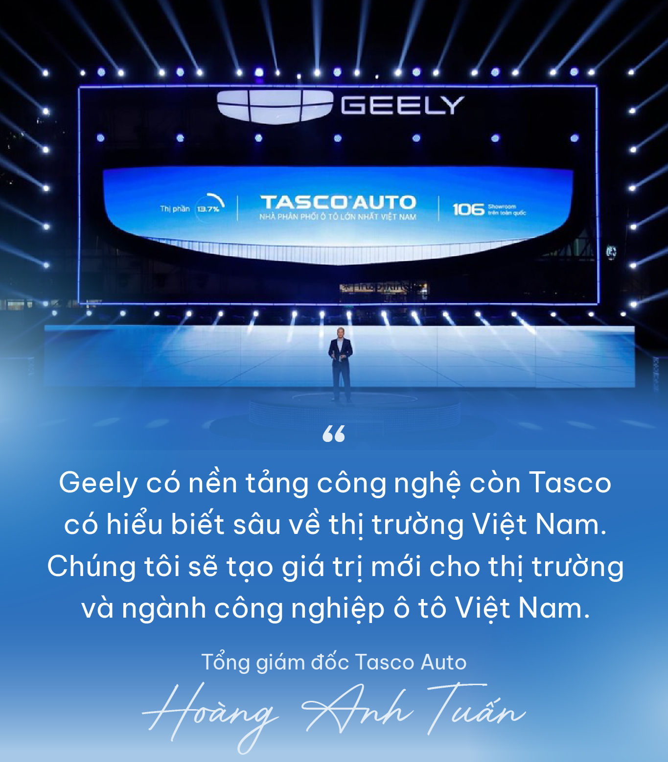 Tổng giám đốc Tasco Auto Hoàng Anh Tuấn: “Bắt tay Geely để bán xe Trung Quốc là tự nhận cái khó về mình, nhưng đáng để thử”- Ảnh 2. Tổng giám đốc Tasco Auto Hoàng Anh Tuấn: “Bắt tay Geely để bán xe Trung Quốc là tự nhận cái khó về mình, nhưng đáng để thử”- Ảnh 2.