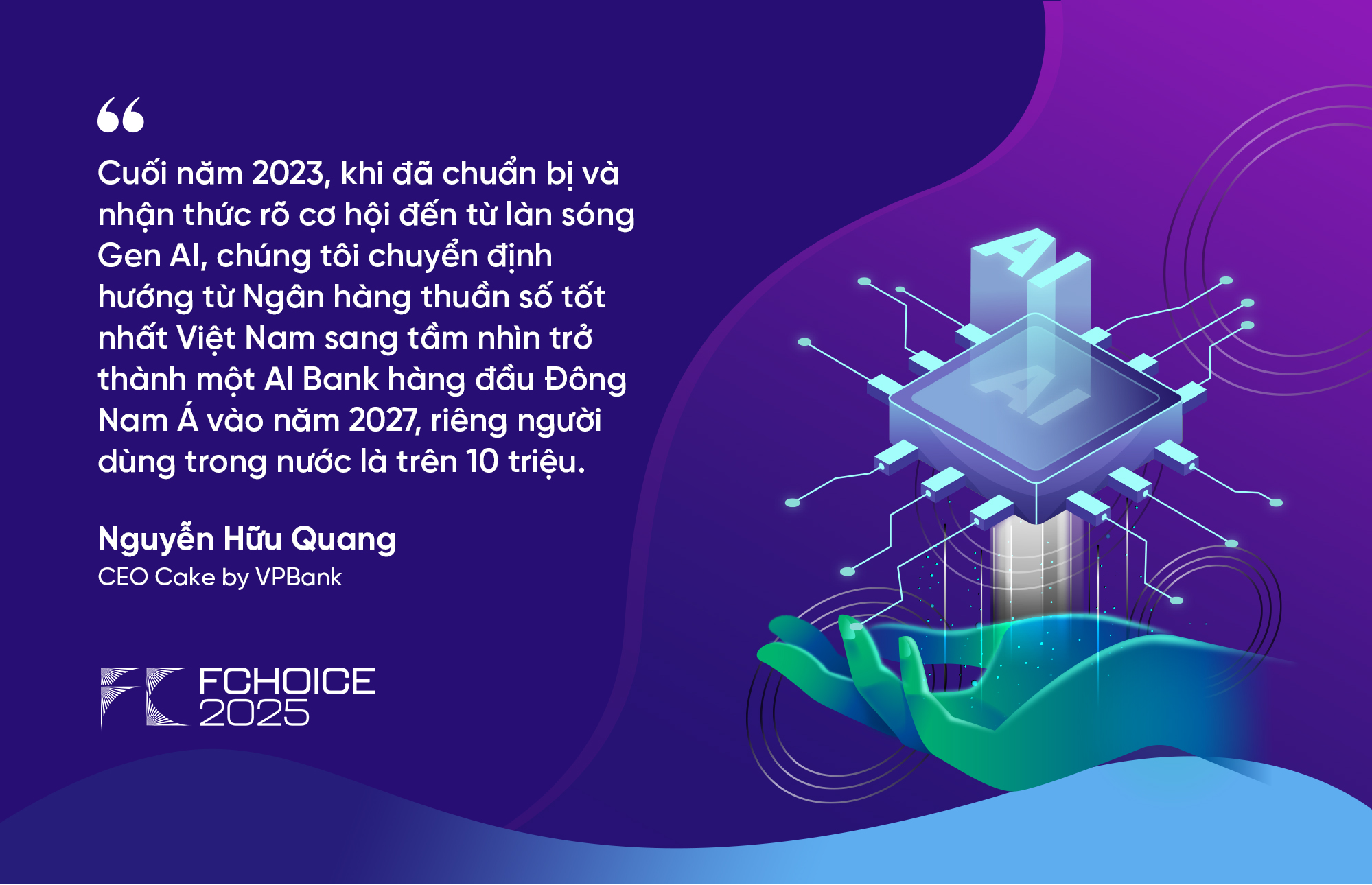 Cake: Từ hiện tượng đặc biệt về ngân hàng thuần số đến khát vọng AI Bank vươn tầm khu vực - Ảnh 6.