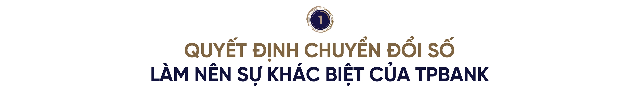 TPBank: Tiên phong số hóa, kiến tạo E - Việt Nam thịnh vượng - Ảnh 1. TPBank: Tiên phong số hóa, kiến tạo E - Việt Nam thịnh vượng - Ảnh 1.