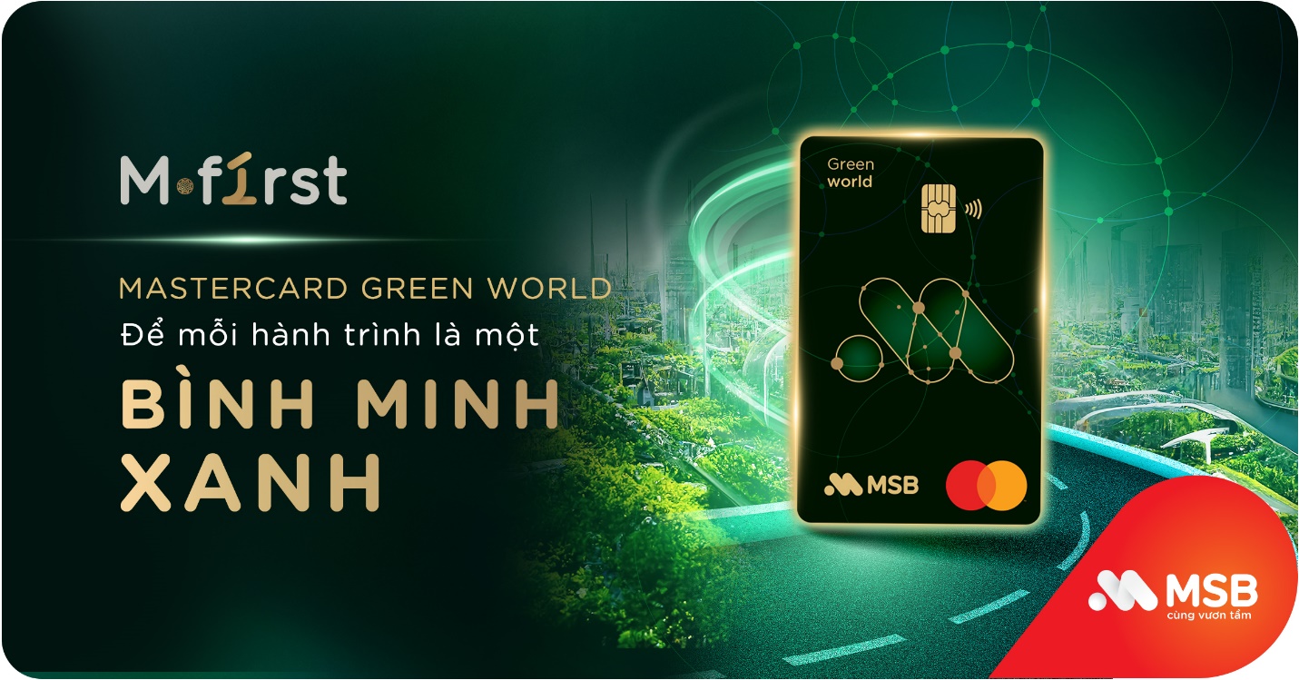 MSB Mastercard Green World: Tinh hoa trải nghiệm của lãnh đạo hiện đại - Ảnh 1.