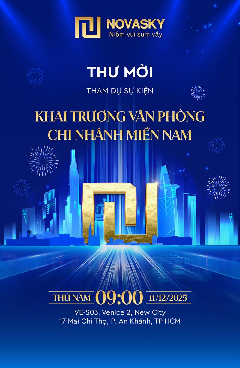 NOVASKY sắp khai trương văn phòng bán hàng chi nhánh miền Nam - Ảnh 1. NOVASKY sắp khai trương văn phòng bán hàng chi nhánh miền Nam - Ảnh 1.