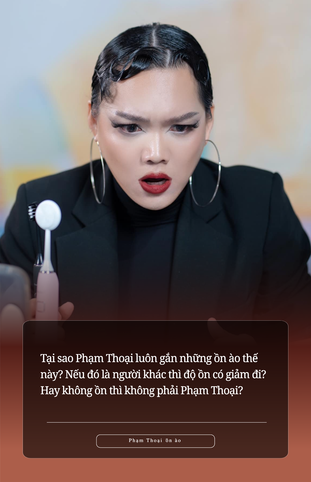 Vì sao luôn là Phạm Thoại?- Ảnh 6. Vì sao luôn là Phạm Thoại?- Ảnh 6.