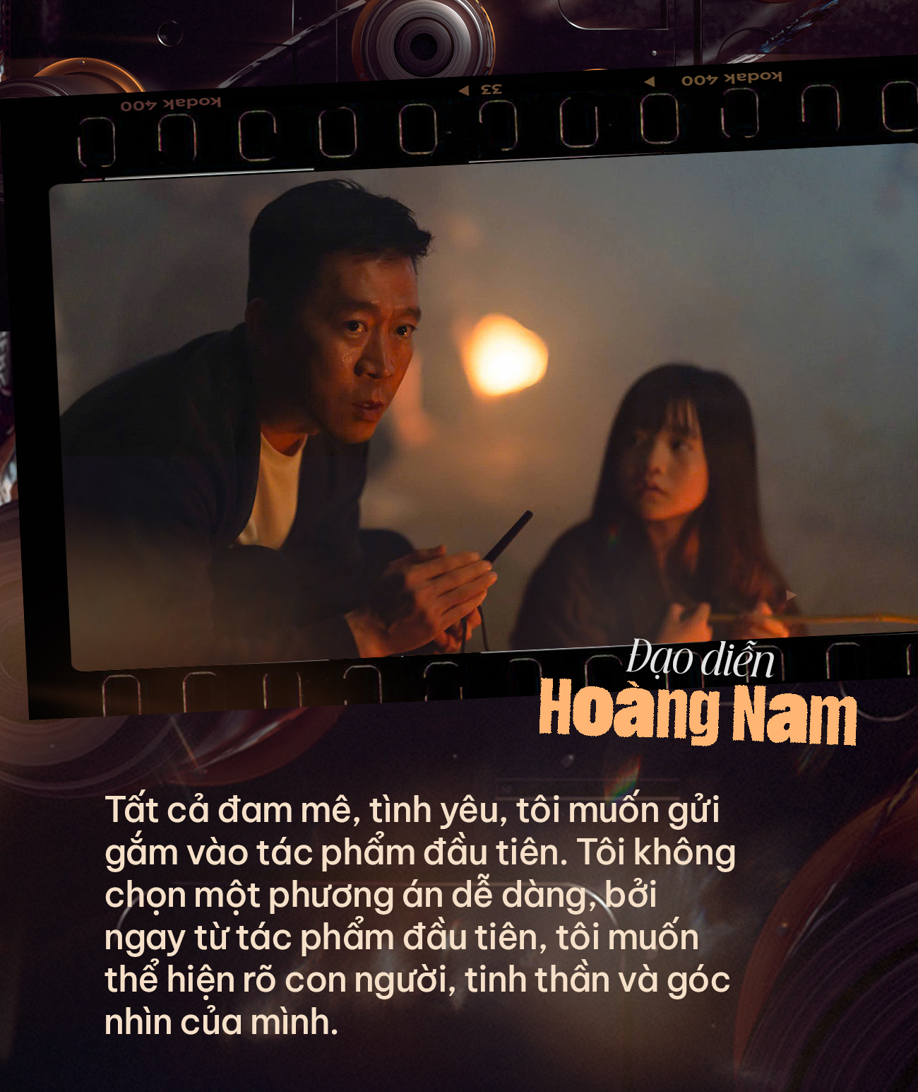 Đạo diễn Hoàng Nam: ‘Tất tay làm phim, nếu mất hết, tôi trở lại vạch xuất phát - như cách tôi đã bắt đầu, có gì phải sợ!’- Ảnh 2.