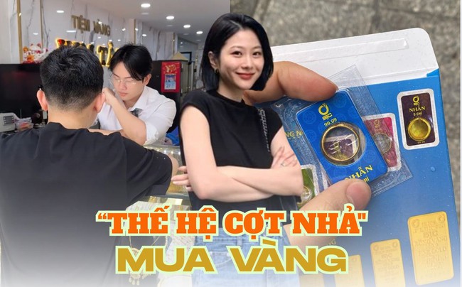 “Thế hệ cợt nhả” ngày càng thích mua vàng: Lướt mạng, săn chỉ, giàu thầm lặng- Ảnh 1. “Thế hệ cợt nhả” ngày càng thích mua vàng: Lướt mạng, săn chỉ, giàu thầm lặng- Ảnh 1.