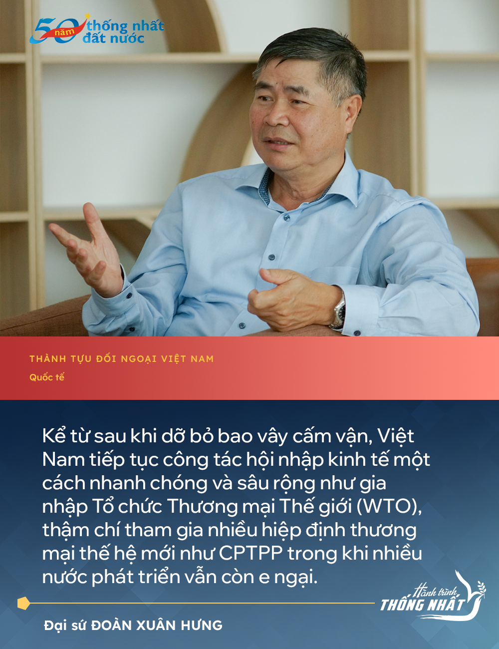 50 năm thống nhất: Chìa khoá cho tuyên bố của Tổng thống Mỹ và đưa Việt Nam hội nhập- Ảnh 4. 50 năm thống nhất: Chìa khoá cho tuyên bố của Tổng thống Mỹ và đưa Việt Nam hội nhập- Ảnh 4.