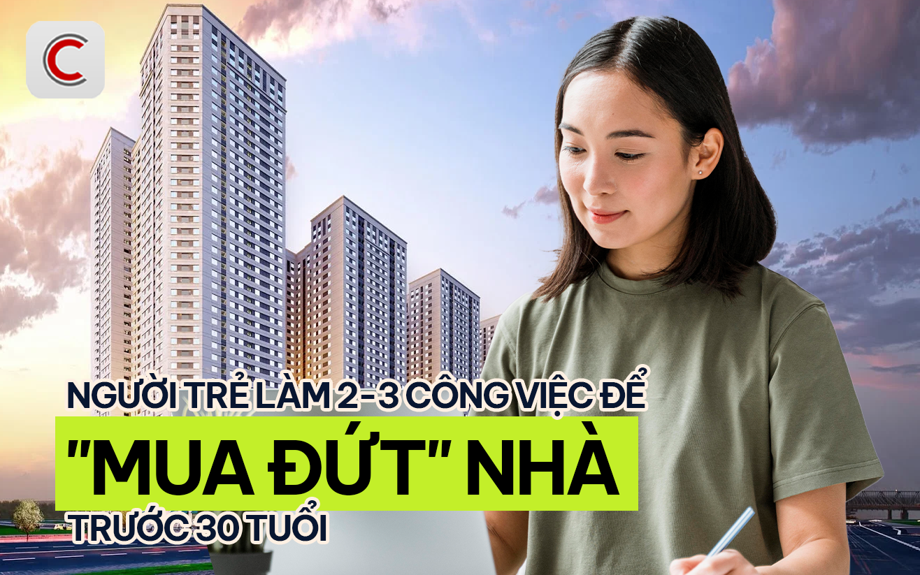 “Mua đứt” nhà trước tuổi 30: Người trẻ chấp nhận làm 2-3 công việc để tăng thu nhập- Ảnh 1. “Mua đứt” nhà trước tuổi 30: Người trẻ chấp nhận làm 2-3 công việc để tăng thu nhập- Ảnh 1.