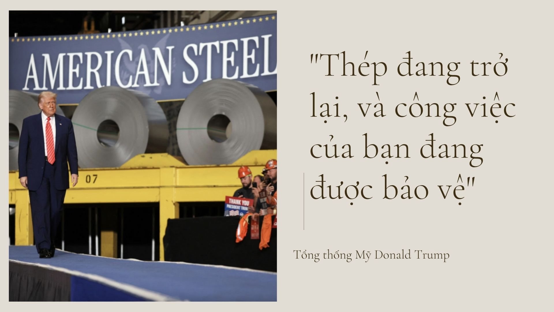 Đằng sau quyết định tăng thuế nhập khẩu thép lên 50% của ông Trump: Khi thép không chỉ là kim loại- Ảnh 7. Đằng sau quyết định tăng thuế nhập khẩu thép lên 50% của ông Trump: Khi thép không chỉ là kim loại- Ảnh 7.