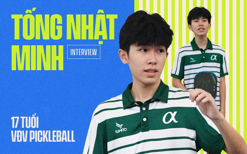 Hiện tượng Pickleball 17 tuổi Tống Nhật Minh: Từng bị ép cầm vợt mà giờ 