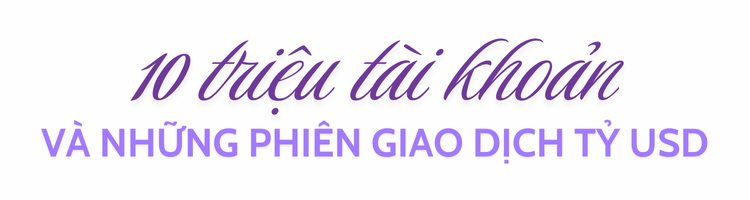 Chứng khoán Việt Nam sau 25 năm: Từ con số 0 đến 8 triệu tỷ vốn hóa, 10 triệu tài khoản và những phiên giao dịch tỷ USD- Ảnh 3.