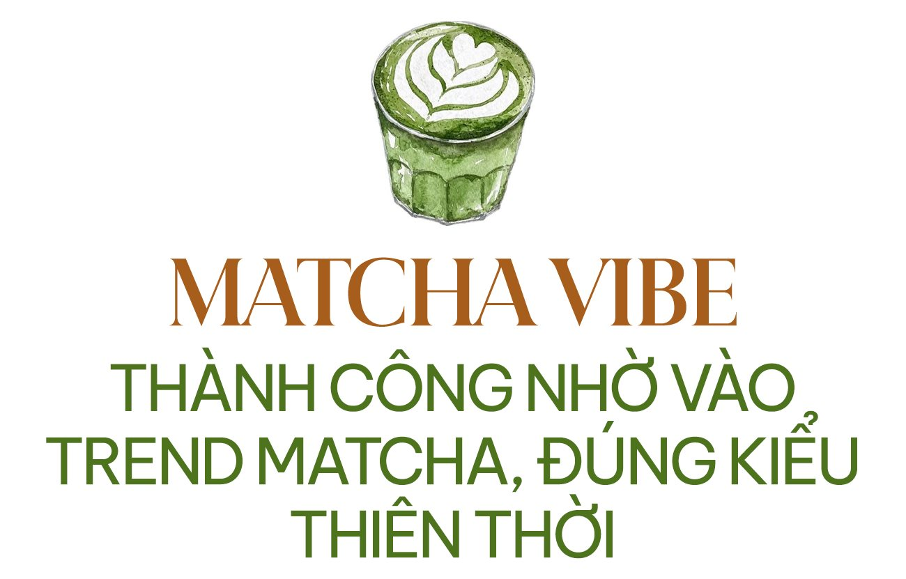 Founder Matcha Vibe: ”Giá đồ uống ở Việt Nam đang nằm ở mức cao nhưng mọi người xem đó là điều bình thường”- Ảnh 4.