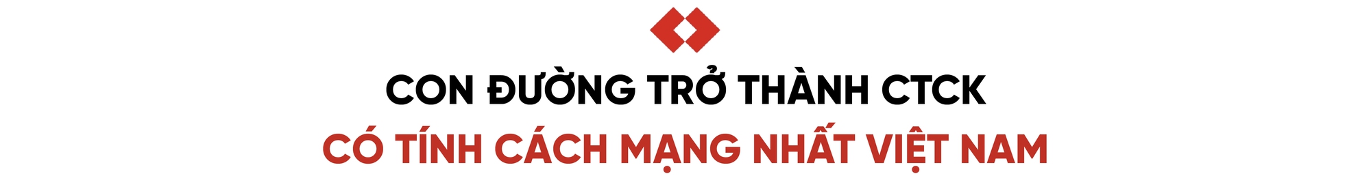 Giải mã công ty chứng khoán có tính cách mạng nhất Việt Nam- Ảnh 3.