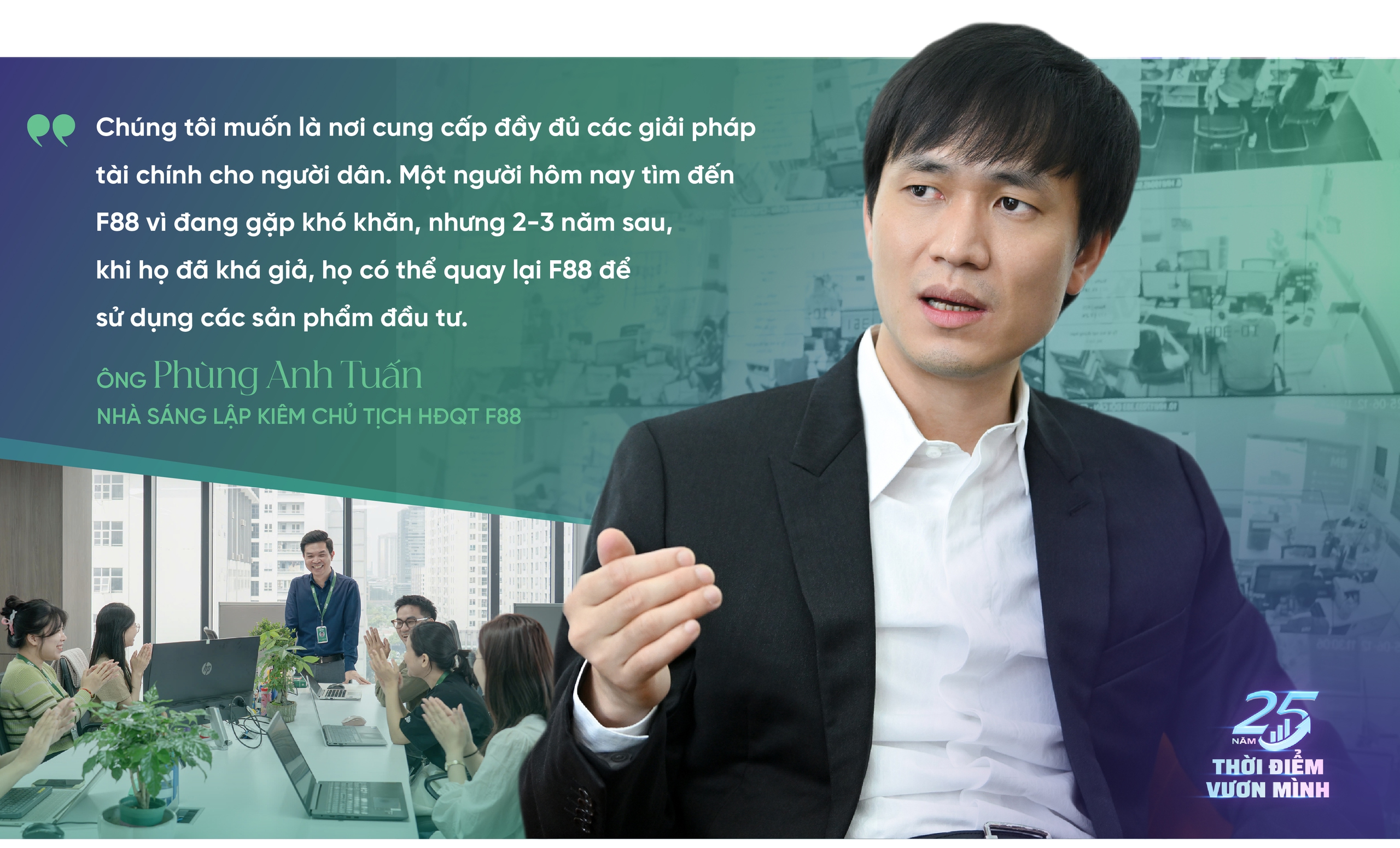Chủ tịch F88 kể chuyện 'lạ': Chỉ mong khách hàng không quay lại để vay tiền- Ảnh 13.