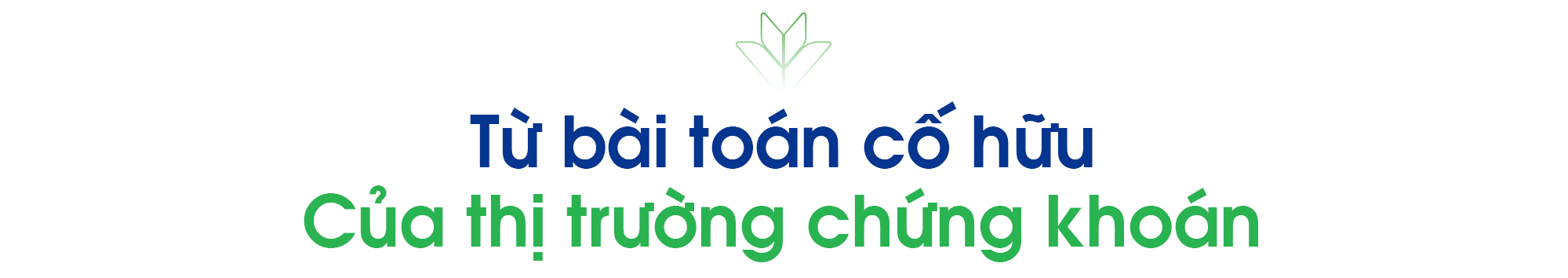VPBankS xây một 'nhà hàng Michelin' nhà đầu tư chỉ việc chọn 'set menu' phù hợp- Ảnh 1.