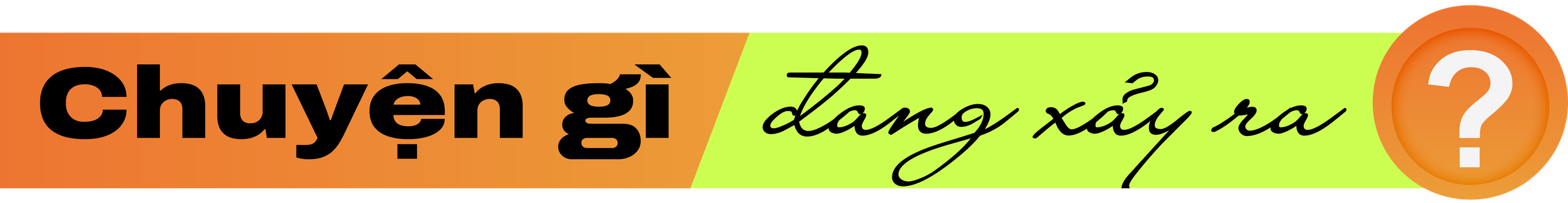 Chuyện gì đang xảy ra?