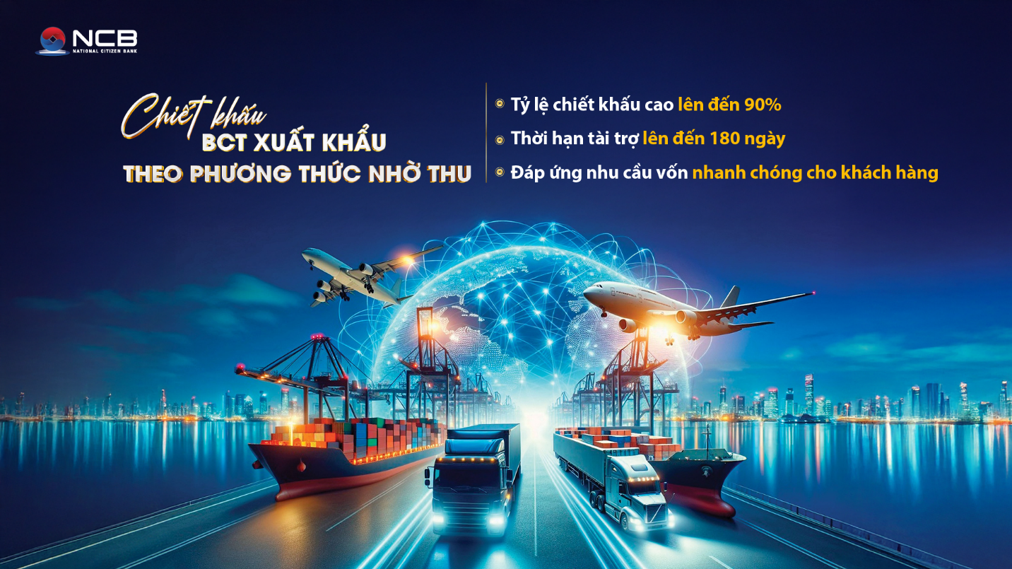 NCB tiếp sức doanh nghiệp xuất khẩu với giải pháp chiết khấu chứng từ linh hoạt- Ảnh 2. NCB tiếp sức doanh nghiệp xuất khẩu với giải pháp chiết khấu chứng từ linh hoạt- Ảnh 2.