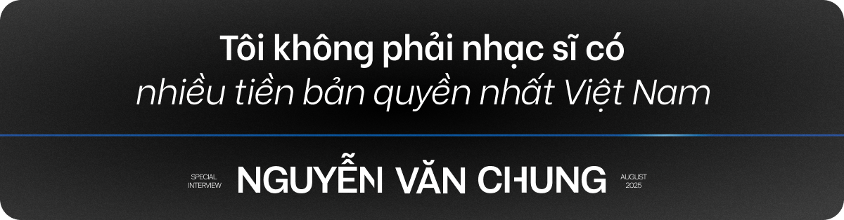 Nhạc sĩ Nguyễn Văn Chung: Tùng Dương và Hòa Minzy bỏ ra nhiều hơn số tiền mình nhận hoặc không được gì- Ảnh 12. Nhạc sĩ Nguyễn Văn Chung: Tùng Dương và Hòa Minzy bỏ ra nhiều hơn số tiền mình nhận hoặc không được gì- Ảnh 12.