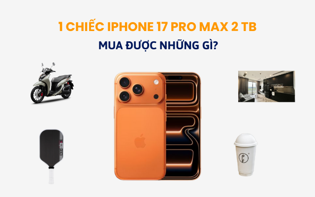 iPhone 17 Pro Max 2 TB giá gần 64 triệu đồng: bằng 1 chiếc Honda SH Mode, đủ tiền uống trà sữa vài năm- Ảnh 1.