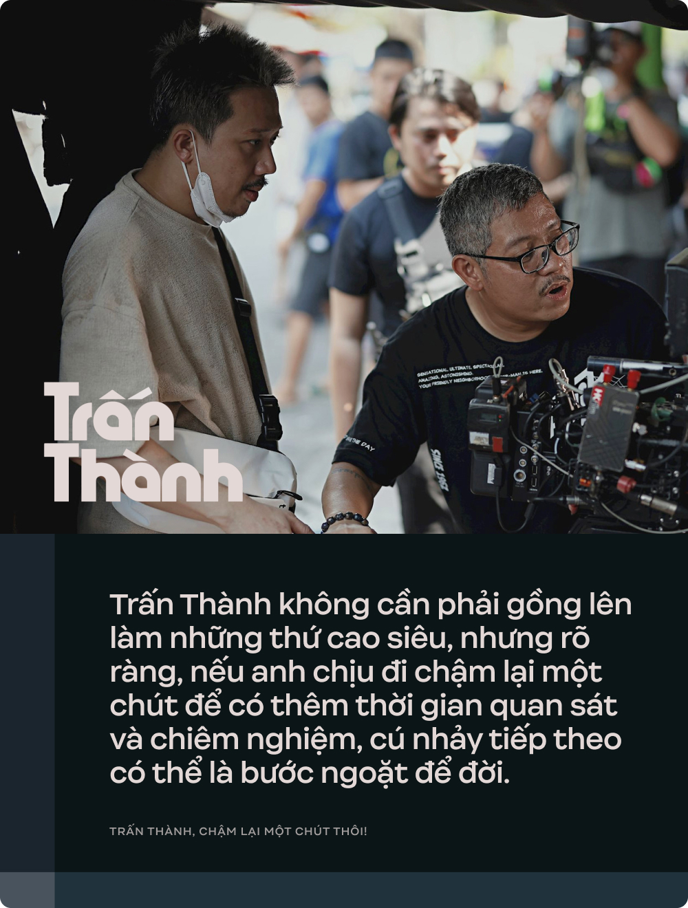 Trấn Thành, chậm lại một chút thôi!- Ảnh 8.