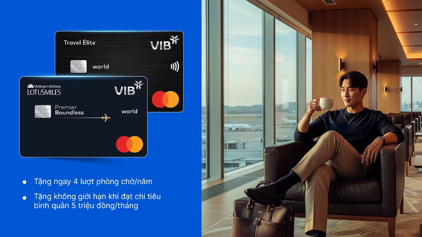 Khám phá đặc quyền sử dụng phòng chờ sân bay không giới hạn với thẻ VIB- Ảnh 2. Khám phá đặc quyền sử dụng phòng chờ sân bay không giới hạn với thẻ VIB- Ảnh 2.