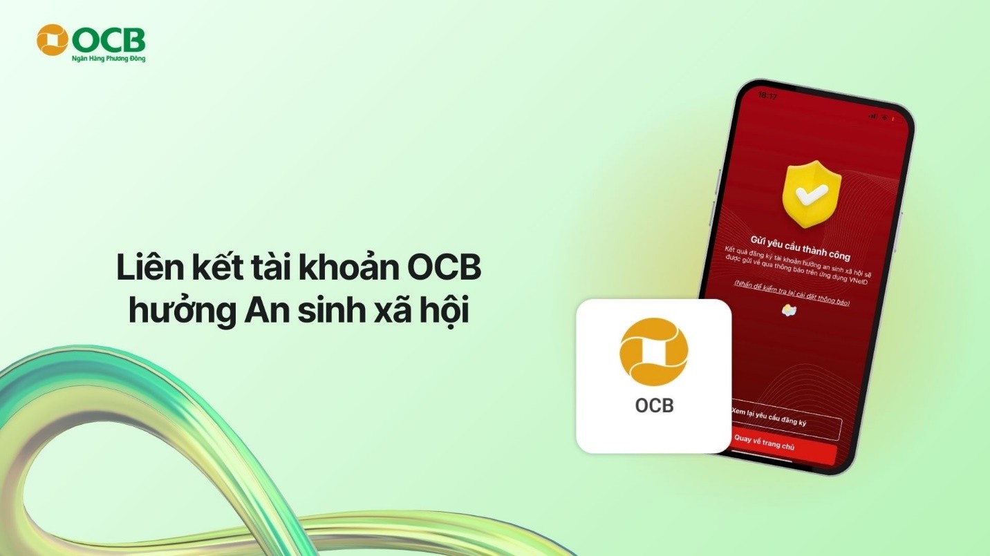 Khách hàng sử dụng tài khoản OCB dễ dàng nhận quà tặng và chính sách an sinh xã hội từ Chính Phủ ngay trên VNeID- Ảnh 1. Khách hàng sử dụng tài khoản OCB dễ dàng nhận quà tặng và chính sách an sinh xã hội từ Chính Phủ ngay trên VNeID- Ảnh 1.