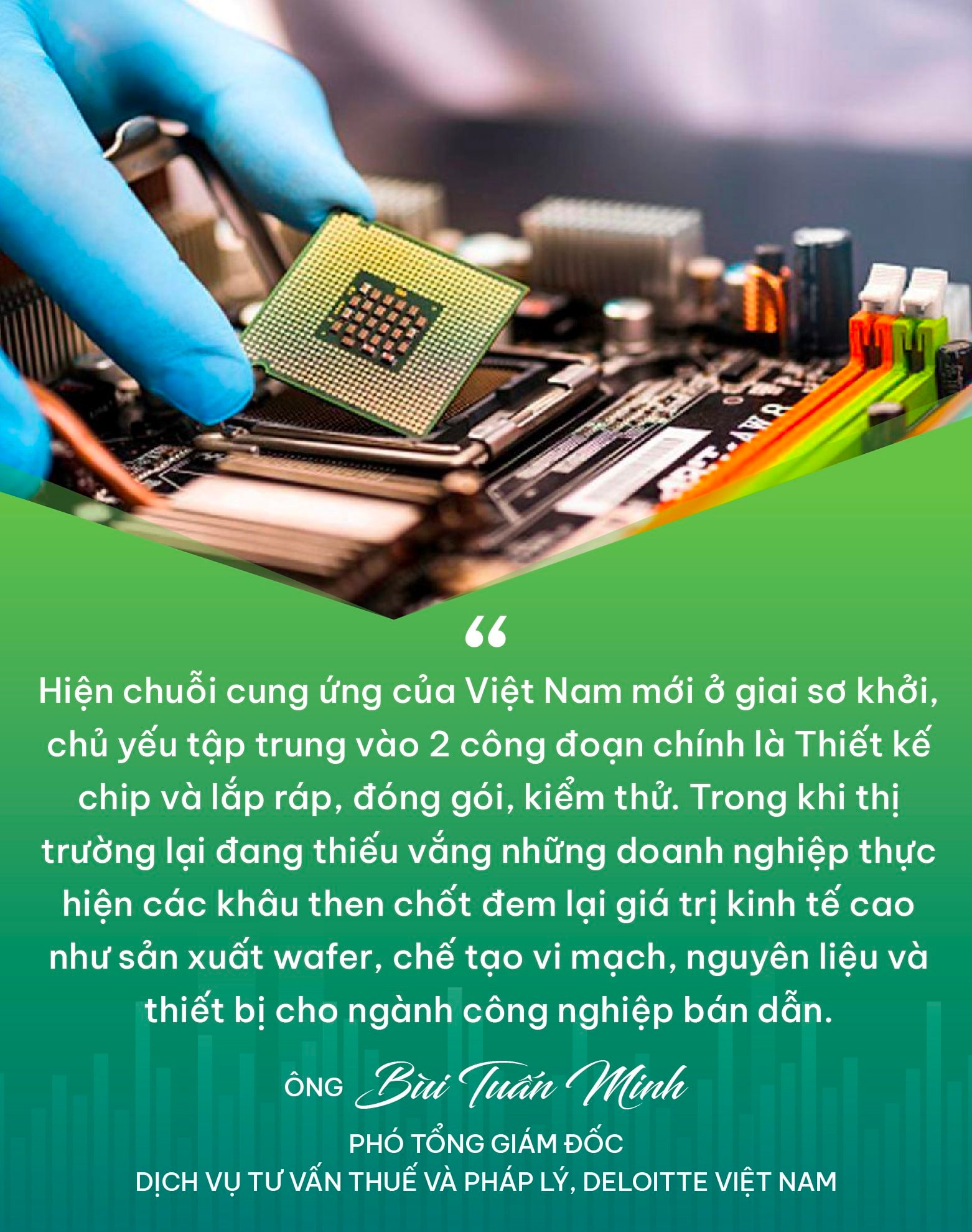 Phó TGĐ Deloitte Việt Nam: Chưa bao giờ doanh nghiệp Việt có nhiều cơ hội bứt phá như lúc này, đặc biệt công nghiệp bán dẫn- Ảnh 6. Phó TGĐ Deloitte Việt Nam: Chưa bao giờ doanh nghiệp Việt có nhiều cơ hội bứt phá như lúc này, đặc biệt công nghiệp bán dẫn- Ảnh 6.