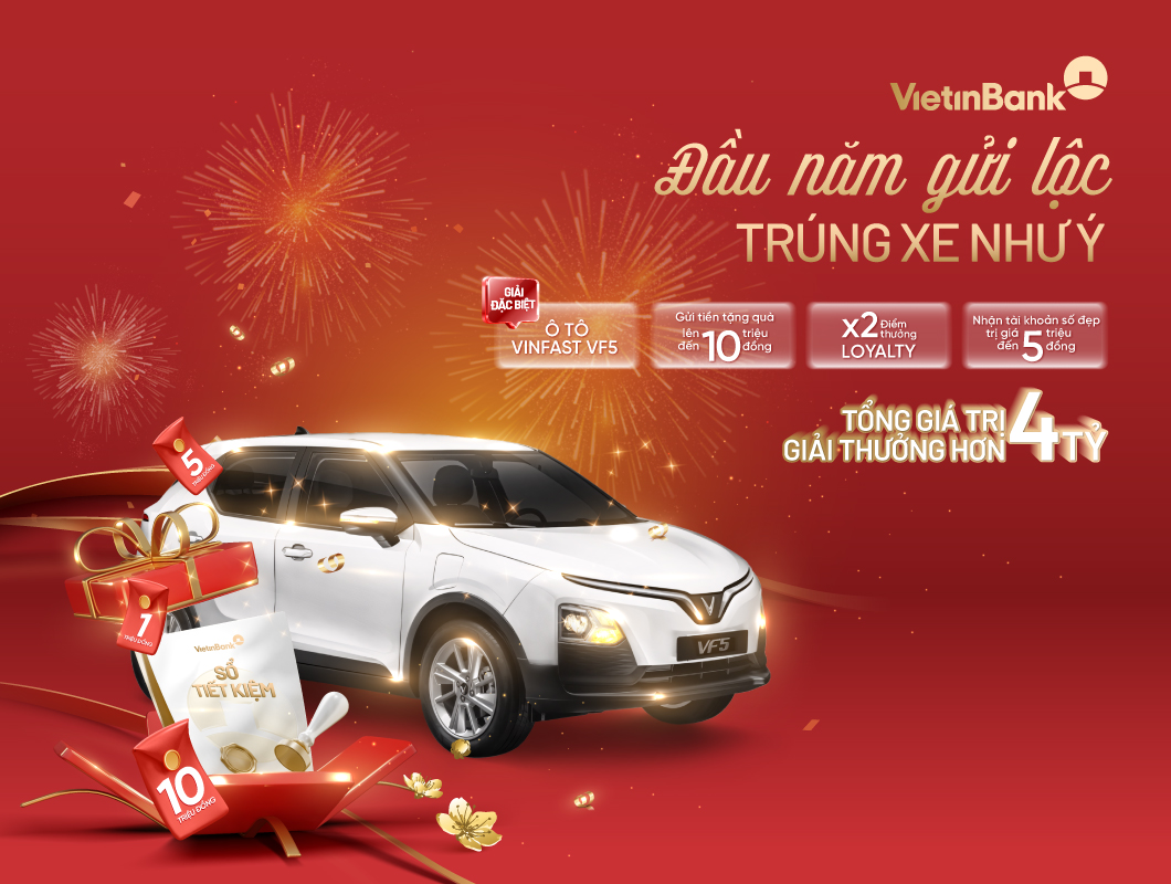 Trúng ô tô điện VinFast VF5 khi gửi tiết kiệm đầu năm 2026 tại VietinBank - Ảnh 2. Trúng ô tô điện VinFast VF5 khi gửi tiết kiệm đầu năm 2026 tại VietinBank - Ảnh 2.
