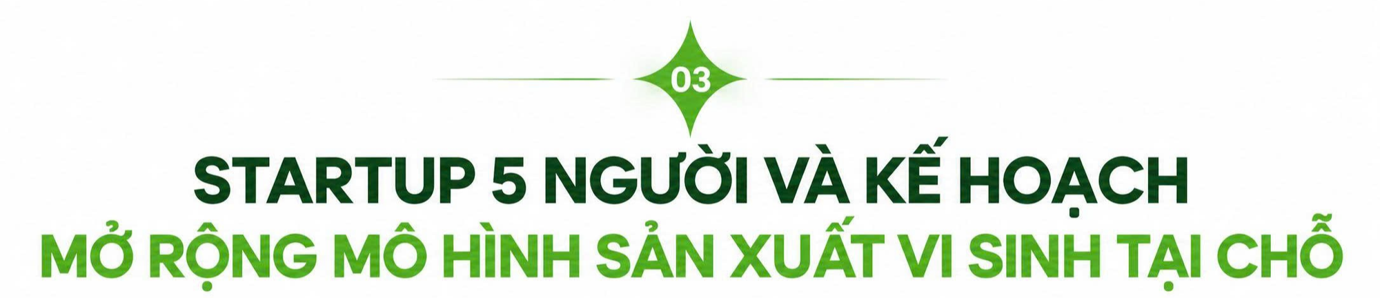 Chuyện vô lý sau một chiếc can nhựa: CEO SN1992 từ Mỹ về Việt Nam tìm thấy cơ hội làm ăn trong ngành 4,6 tỷ USD  - Ảnh 3.
