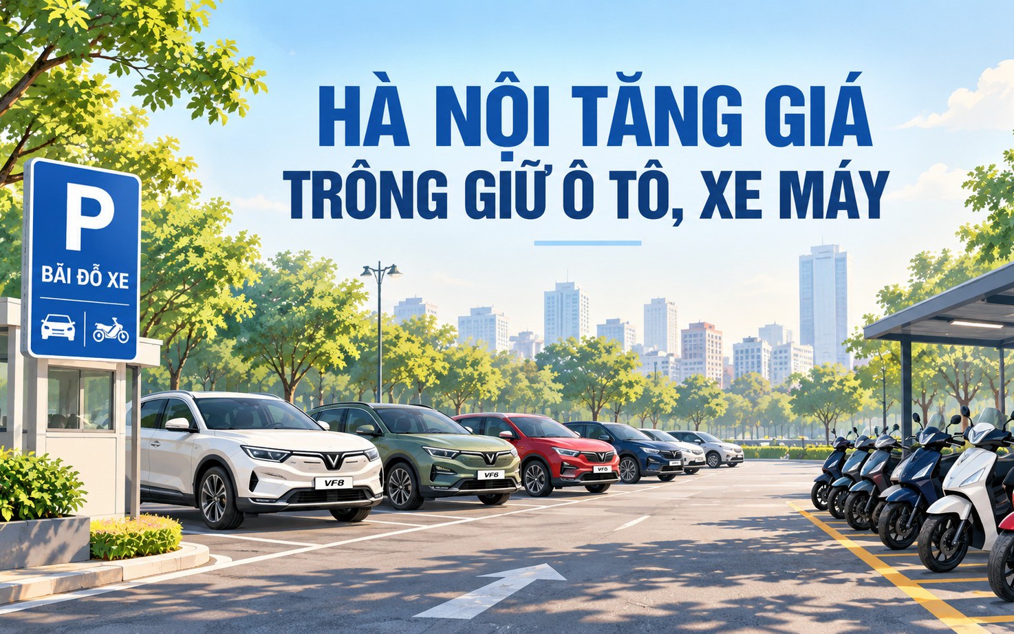 Chi tiết mức tăng giá trông giữ ô tô, xe máy tại Hà Nội