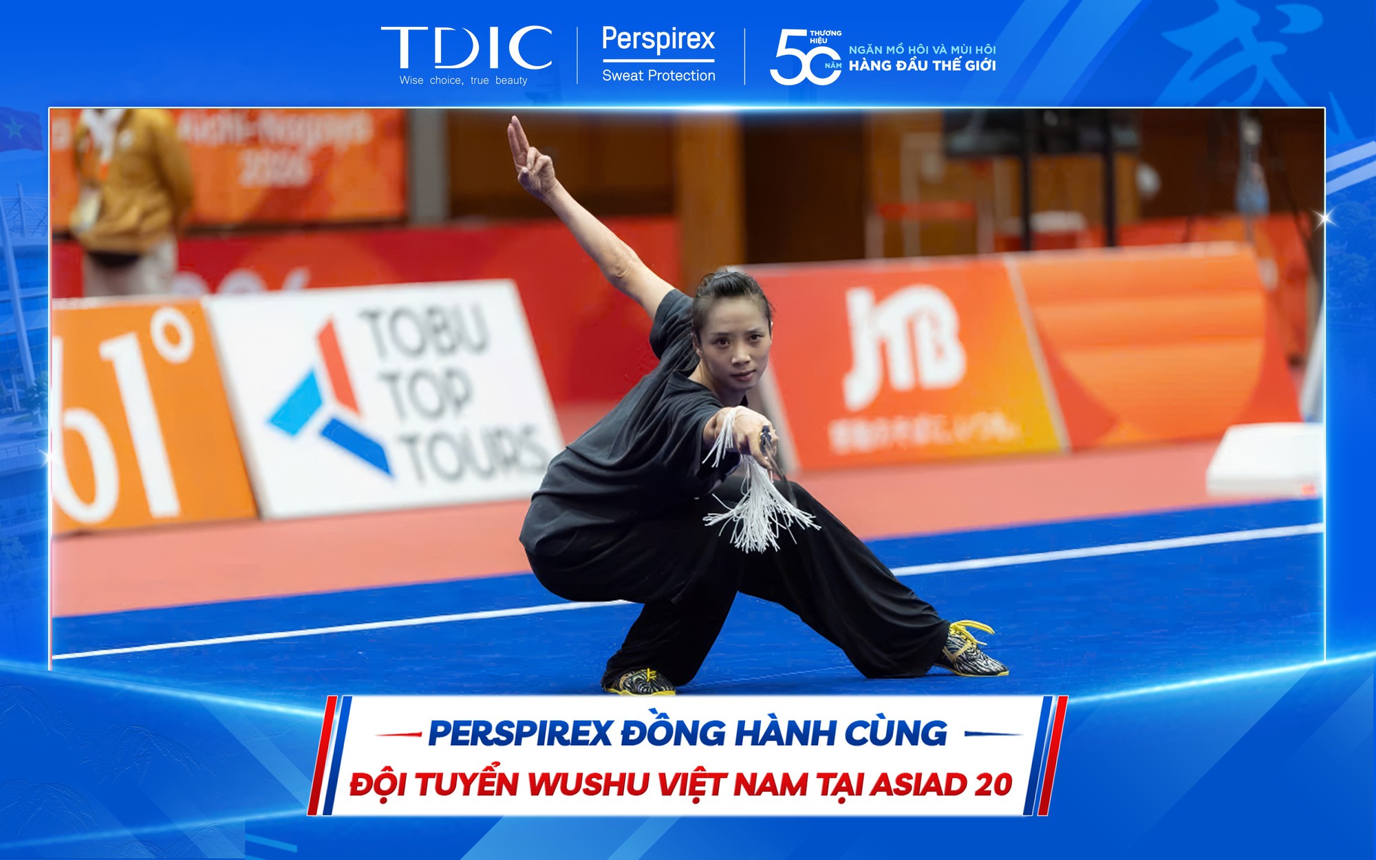 Master the sweat: Perspirex đồng hành cùng Wushu Việt Nam tại ASIAD 20 - Ảnh 2. Master the sweat: Perspirex đồng hành cùng Wushu Việt Nam tại ASIAD 20 - Ảnh 2.