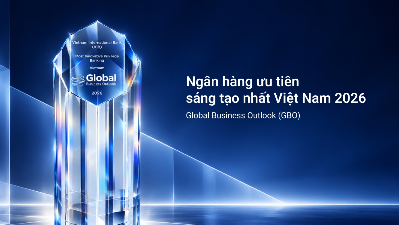 VIB – Ngân hàng bán lẻ tiêu biểu, dẫn đầu xu thế cá nhân hóa - Ảnh 4.