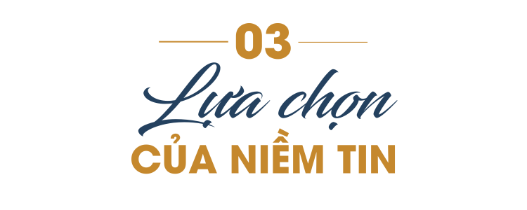 Lựa chọn của niềm tin - Ảnh 6.