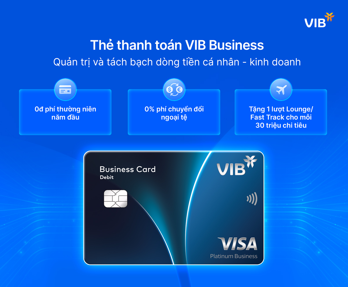 VIB Business: Giải pháp hỗ trợ Hộ kinh doanh chuẩn hóa tài khoản và thuế trước ngày 20/4 - Ảnh 2.